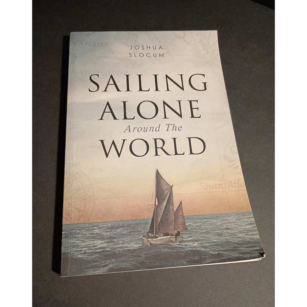 Joshua Slocum Sailing Alone Around the World Travel Sailing Paperback